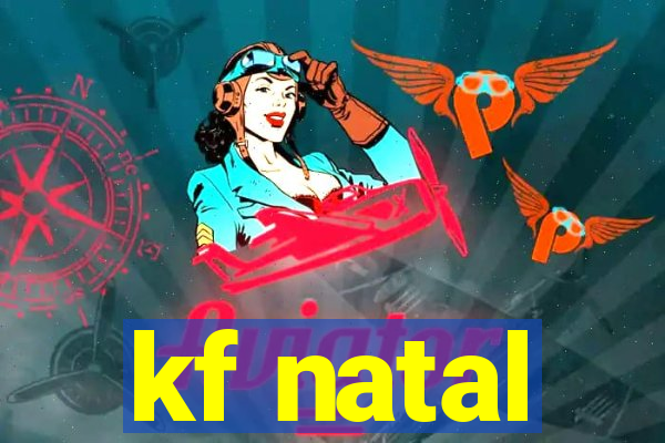 kf natal